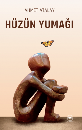 Hüzün Yumağı, Ahmet Atalay