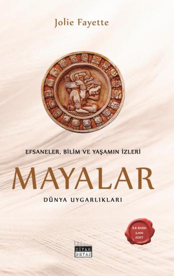 Mayalar, Jolie Fayette