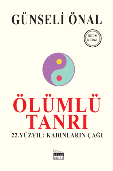 Ölümlü Tanrı 2. Yüzyıl: Kadınların Çağı, Günseli Önal
