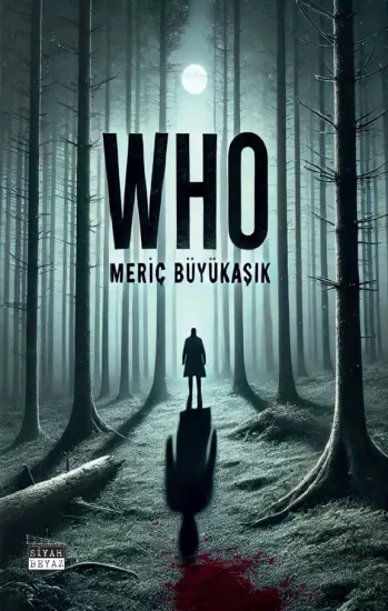 Who, Meriç Büyükaşık