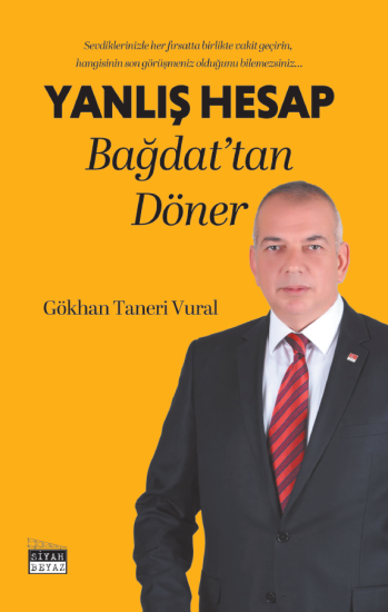 Yanlış Hesap Bağdat’tan Döner, Gökhan Taneri Vural
