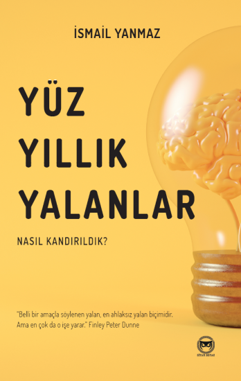 Yüzyıllık Yalanlar, İsmail Yanmaz